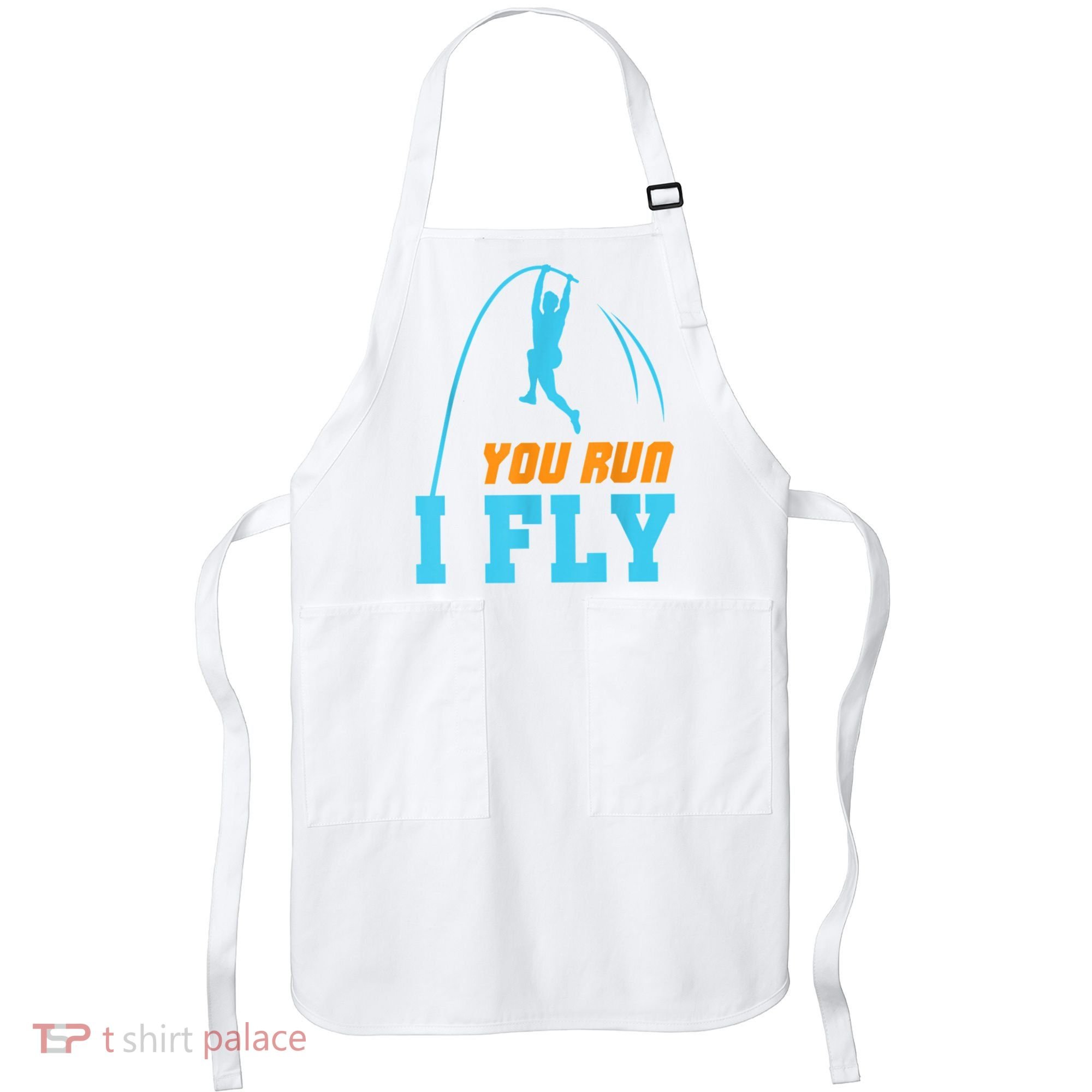You Run I Fly Cool Pole Vault Polevault Jump Jumper Athlete Apron