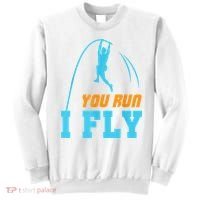 You Run I Fly Cool Pole Vault Polevault Jump Jumper Athlete Sweatshirt thumb 0