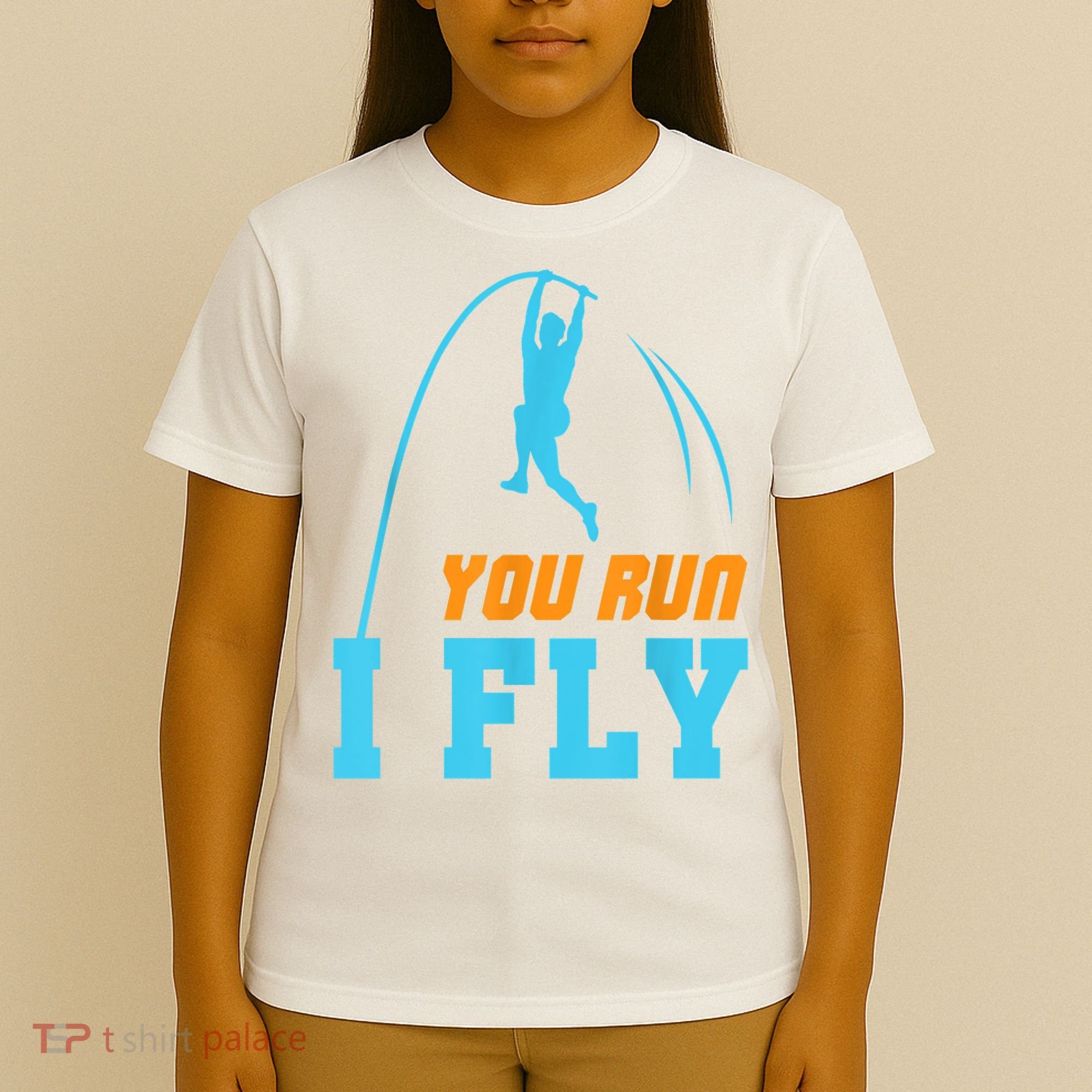 You Run I Fly Cool Pole Vault Polevault Jump Jumper Athlete T-Shirt
