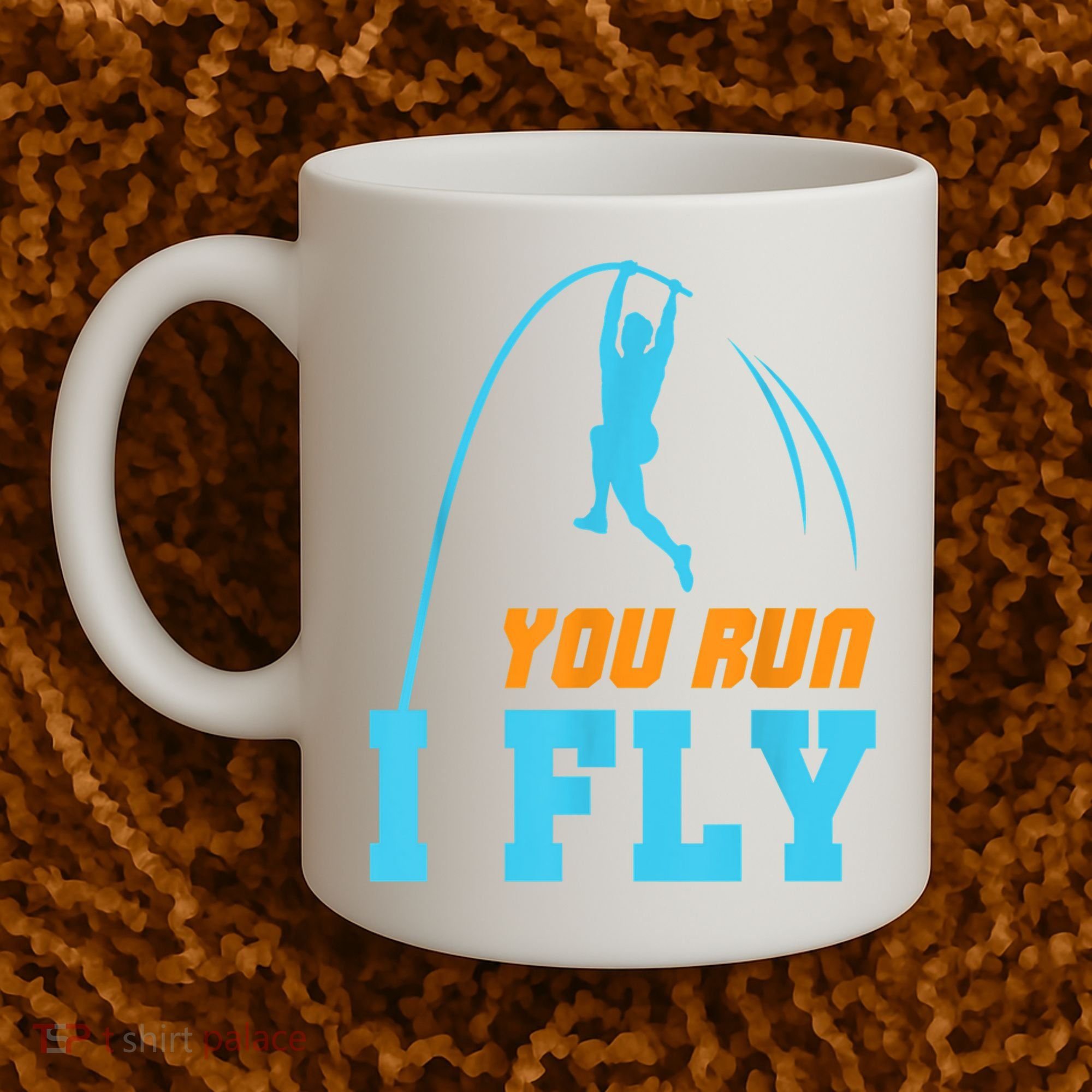 You Run I Fly Cool Pole Vault Polevault Jump Jumper Athlete Coffee Mug