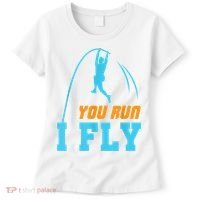 You Run I Fly Cool Pole Vault Polevault Jump Jumper Athlete Women's T-Shirt thumb 0