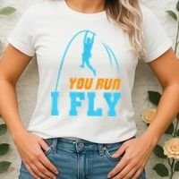 You Run I Fly Cool Pole Vault Polevault Jump Jumper Athlete Women's T-Shirt thumb 2