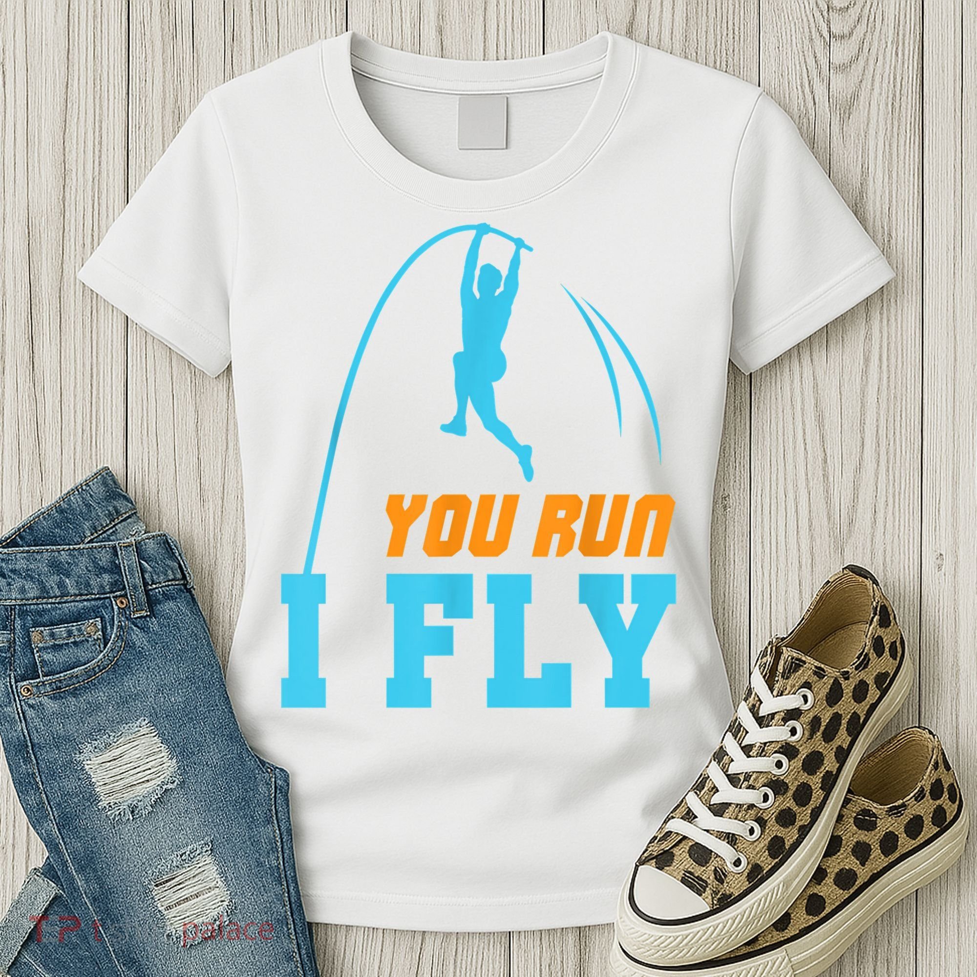 You Run I Fly Cool Pole Vault Polevault Jump Jumper Athlete Women's T-Shirt