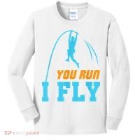 You Run I Fly Cool Pole Vault Polevault Jump Jumper Athlete Kids Long Sleeve Shirt thumb 0