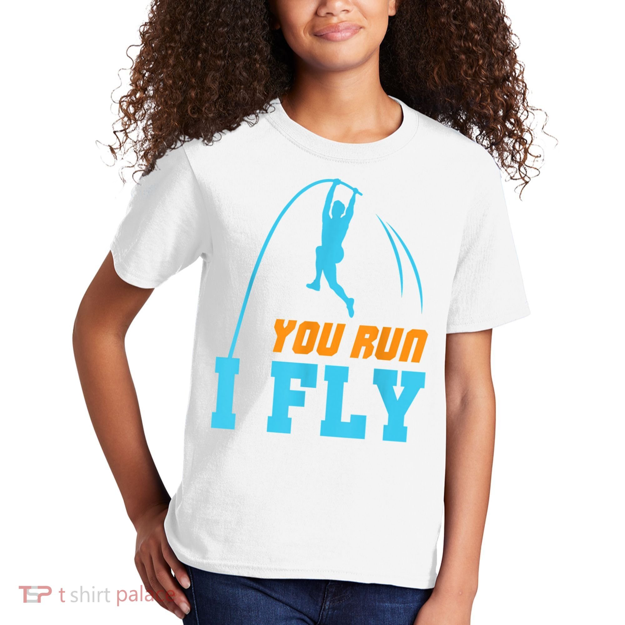 You Run I Fly Cool Pole Vault Polevault Jump Jumper Athlete Kids T-Shirt