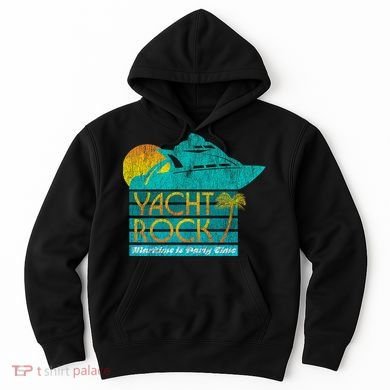Yacht Rock Party Boat Drinking Maritime Hoodie