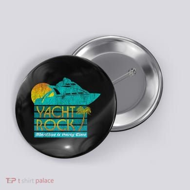 Yacht Rock Party Boat Drinking Maritime Button