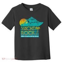 Yacht Rock Party Boat Drinking Maritime Toddler T-Shirt thumb 0