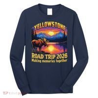 Yellowstone Road Trip 2026 Making Memories Together Long Sleeve Shirt thumb 0