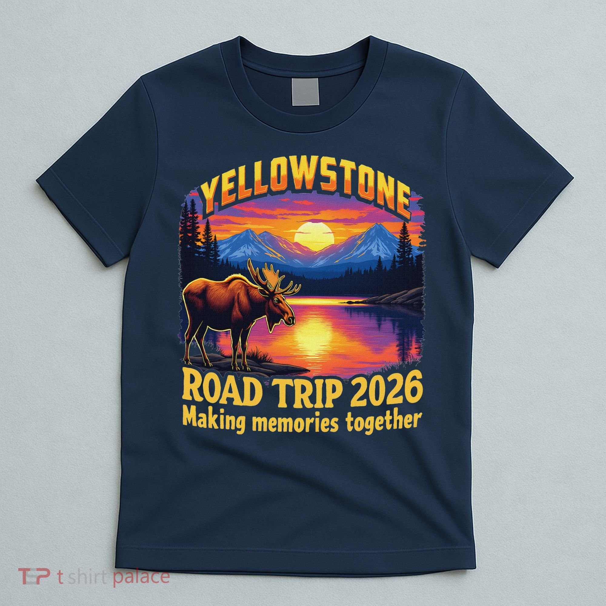 Yellowstone Road Trip 2026 Making Memories Together T-Shirt