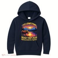 Yellowstone Road Trip 2026 Making Memories Together Kids Hoodie thumb 0