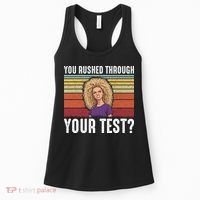 You Rushed Through Your Test Women's Tank Top thumb 0