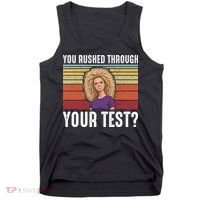 You Rushed Through Your Test Tank Top thumb 0