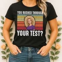 You Rushed Through Your Test Women's T-Shirt thumb 2
