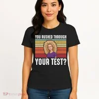 You Rushed Through Your Test Women's T-Shirt thumb 4