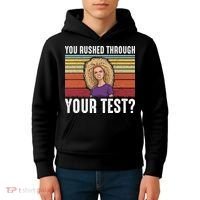 You Rushed Through Your Test Kids Hoodie thumb 4