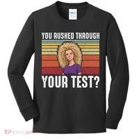 You Rushed Through Your Test Kids Long Sleeve Shirt thumb 0