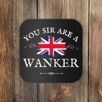 YOU SIR ARE A WANKER FUNNY BRITISH UK GB UNION JACK FLAG Coaster thumb 0