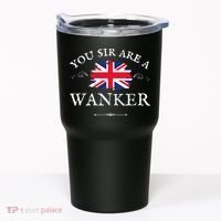YOU SIR ARE A WANKER FUNNY BRITISH UK GB UNION JACK FLAG Tumbler thumb 0