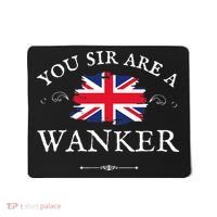 YOU SIR ARE A WANKER FUNNY BRITISH UK GB UNION JACK FLAG Mousepad thumb 0