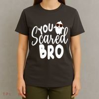 You Scared Bro Funny Halloween Ghost T-Shirt thumb 4