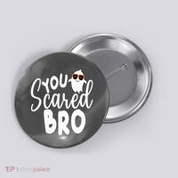 You Scared Bro Funny Halloween Ghost Button thumb 0