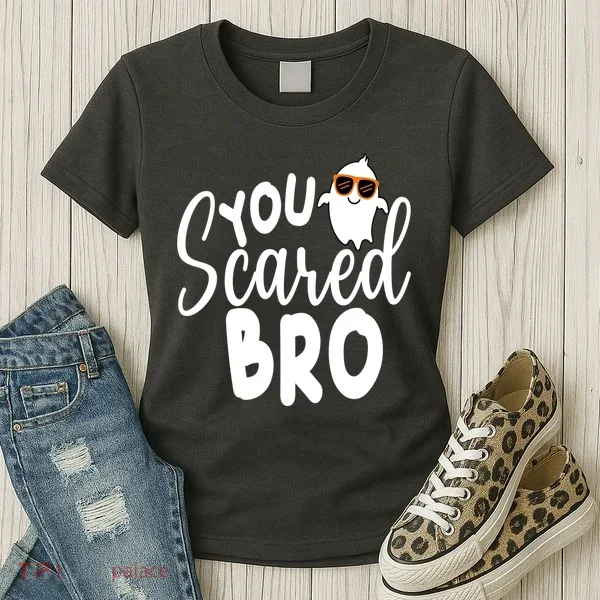 You Scared Bro Funny Halloween Ghost Women's T-Shirt