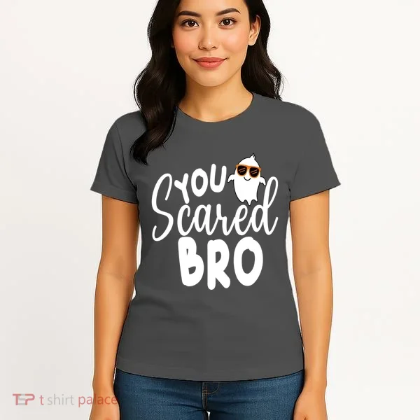 You Scared Bro Funny Halloween Ghost Women's T-Shirt