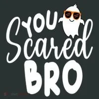 You Scared Bro Funny Halloween Ghost Women's T-Shirt thumb 6