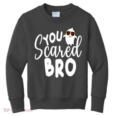 You Scared Bro Funny Halloween Ghost Kids Sweatshirt