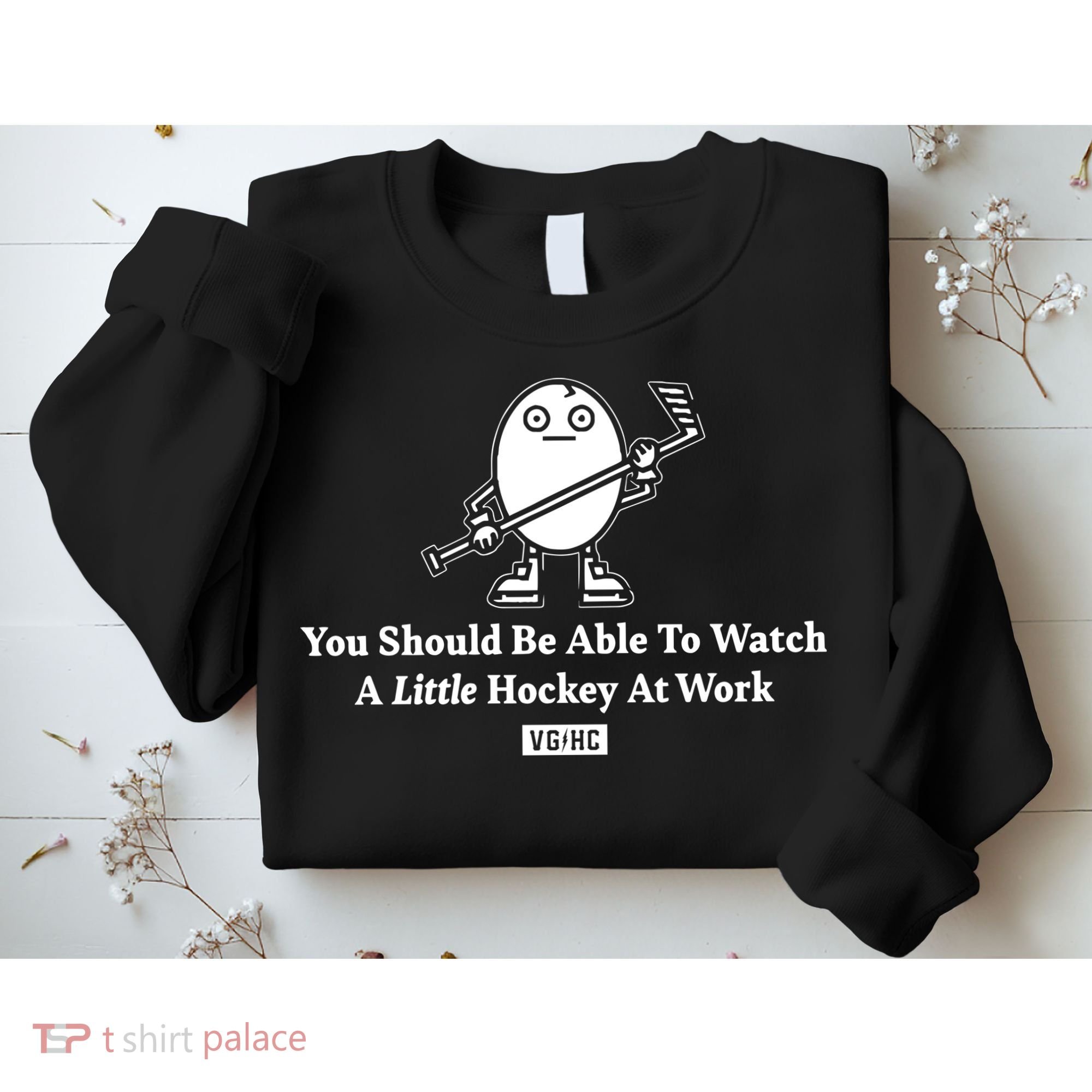 You Should Be Able To Watch A Little Hockey At Work Sweatshirt