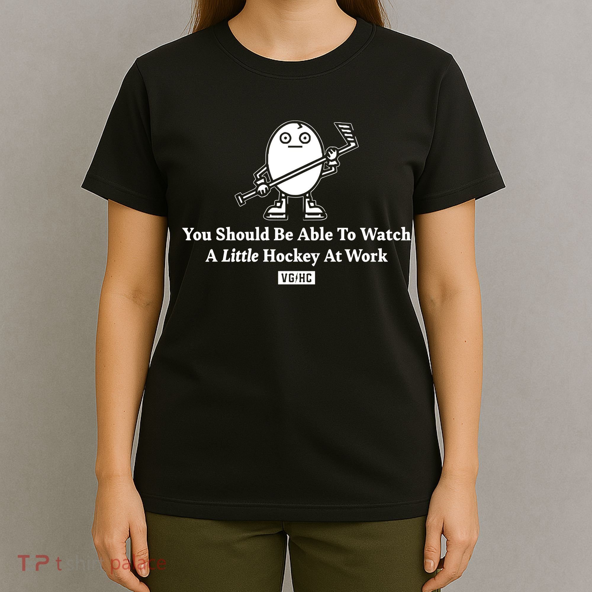 You Should Be Able To Watch A Little Hockey At Work T-Shirt