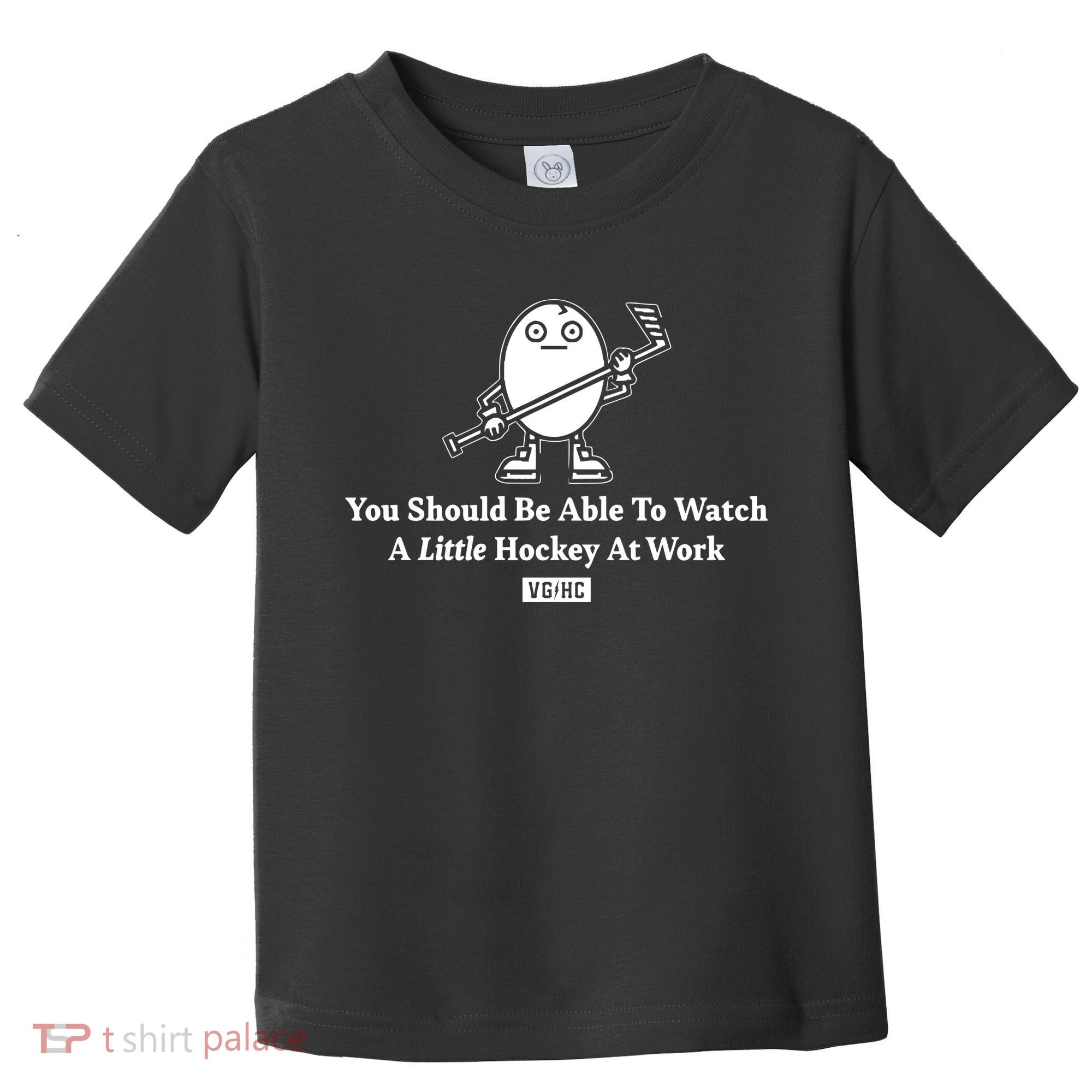 You Should Be Able To Watch A Little Hockey At Work Toddler T-Shirt