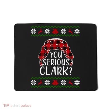 You Serious Cark? Ugly Christmas Sweater Design Mousepad