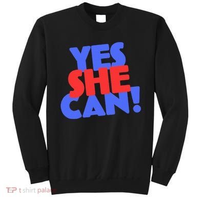 Yes She Can Sweatshirt