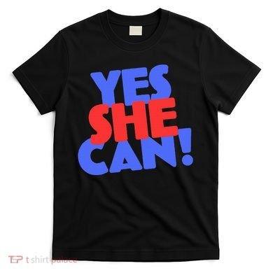 Yes She Can T-Shirt