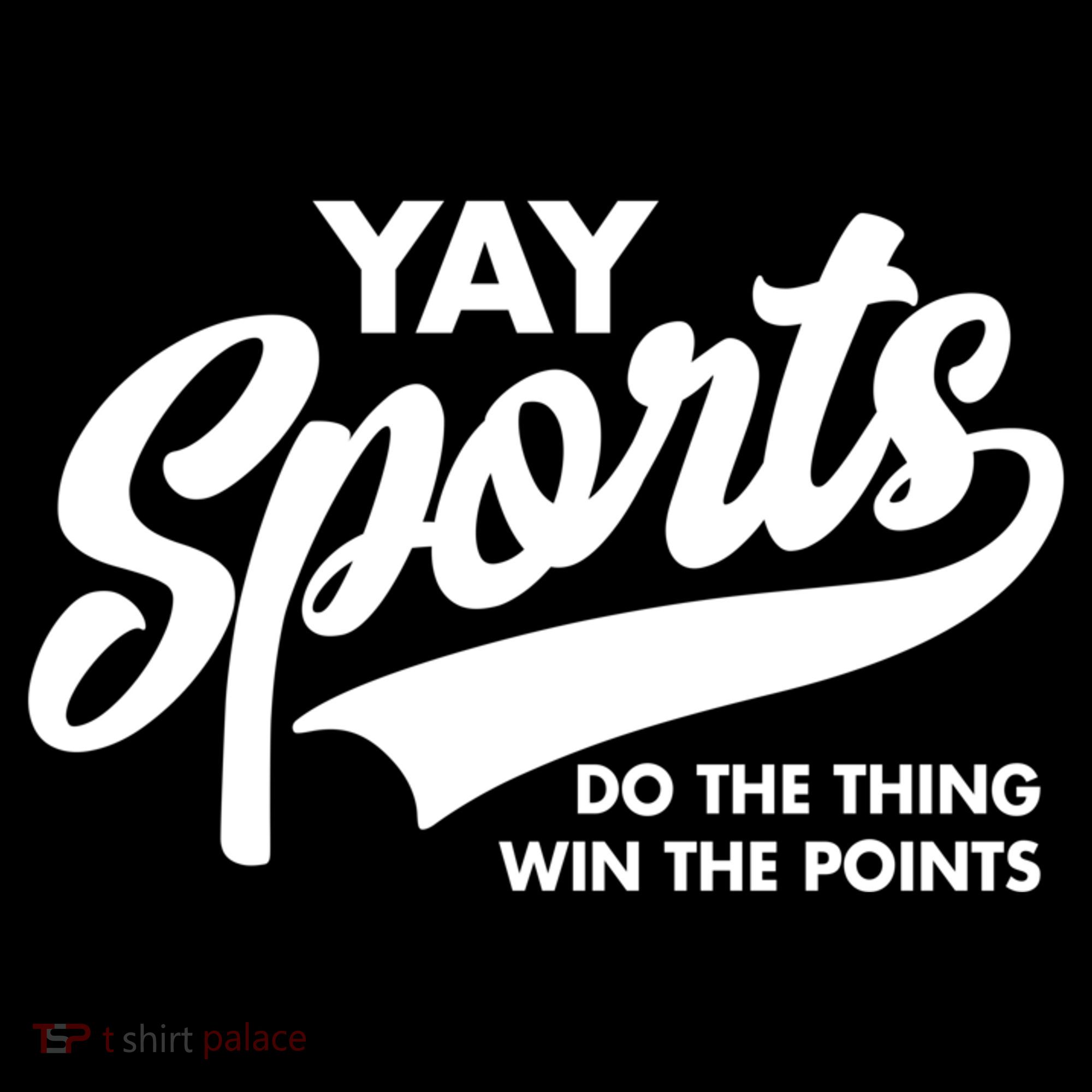 Yay Sports Do The Thing Win The Points Swash White T-Shirt