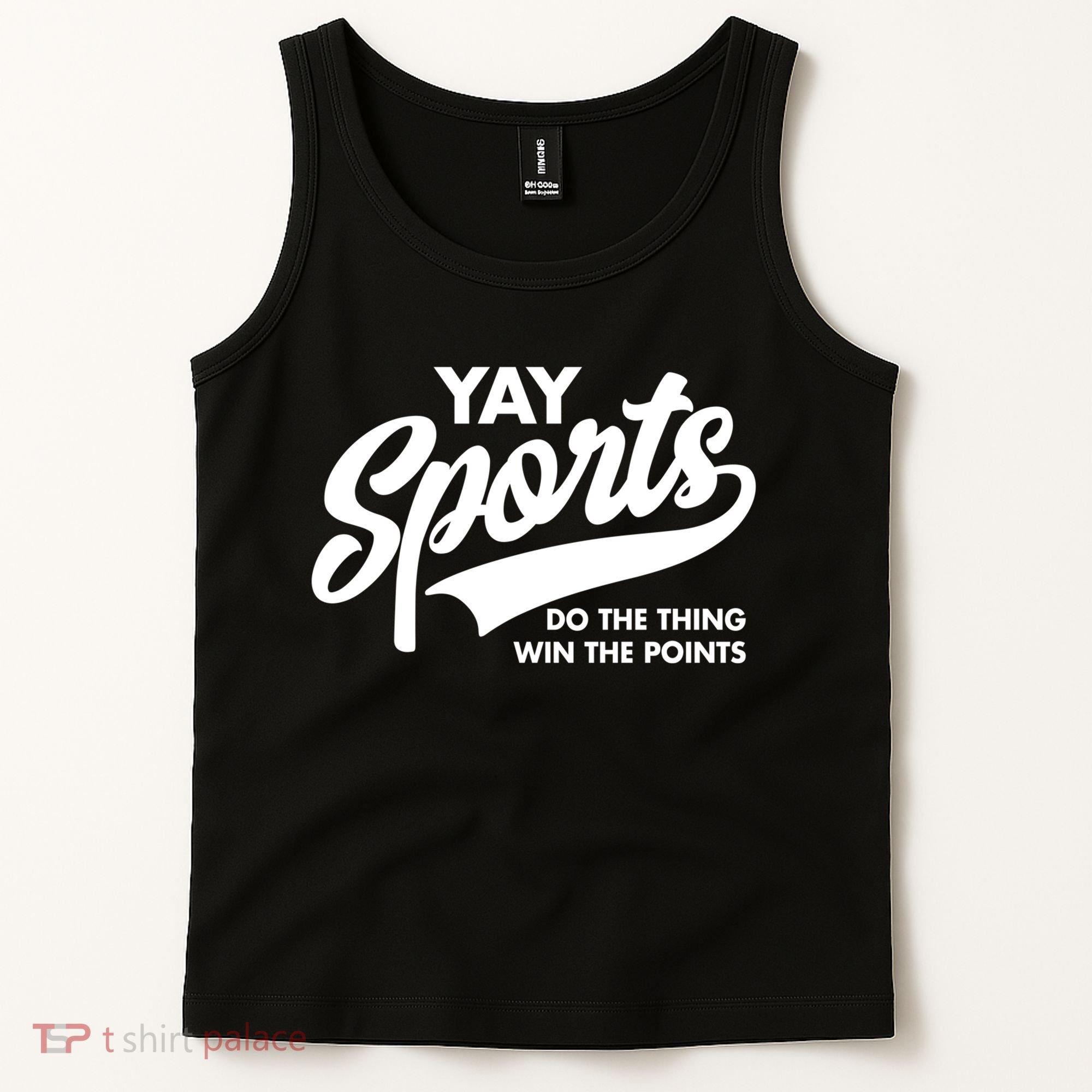 Yay Sports Do The Thing Win The Points Swash White Tank Top