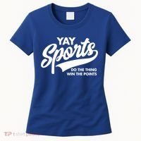 Yay Sports Do The Thing Win The Points Swash White Gift Women's T-Shirt thumb 0