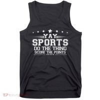Yay Sports Do The Thing Score The Points Tank Top thumb 0