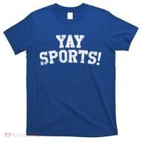 Yay Sports! Funny Sports Gift T-Shirt thumb 0