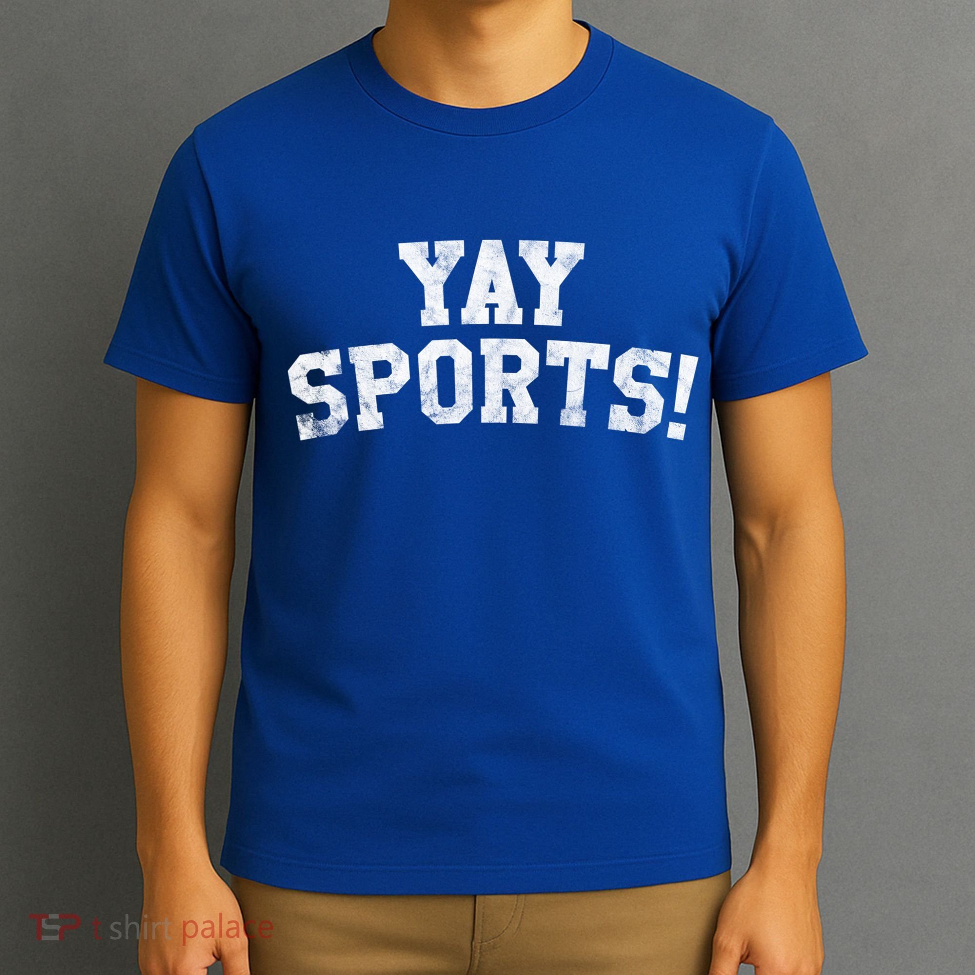 Yay Sports! Funny Sports Gift T-Shirt