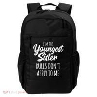 Youngest Sister Gift Rules Don't Apply To Me Funny Sibling Gift Backpack thumb 0