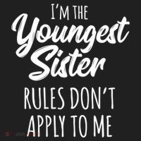 Youngest Sister Gift Rules Don't Apply To Me Funny Sibling Gift Hat thumb 2
