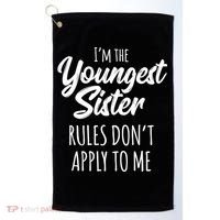 Youngest Sister Gift Rules Don't Apply To Me Funny Sibling Gift Golf Towel thumb 0