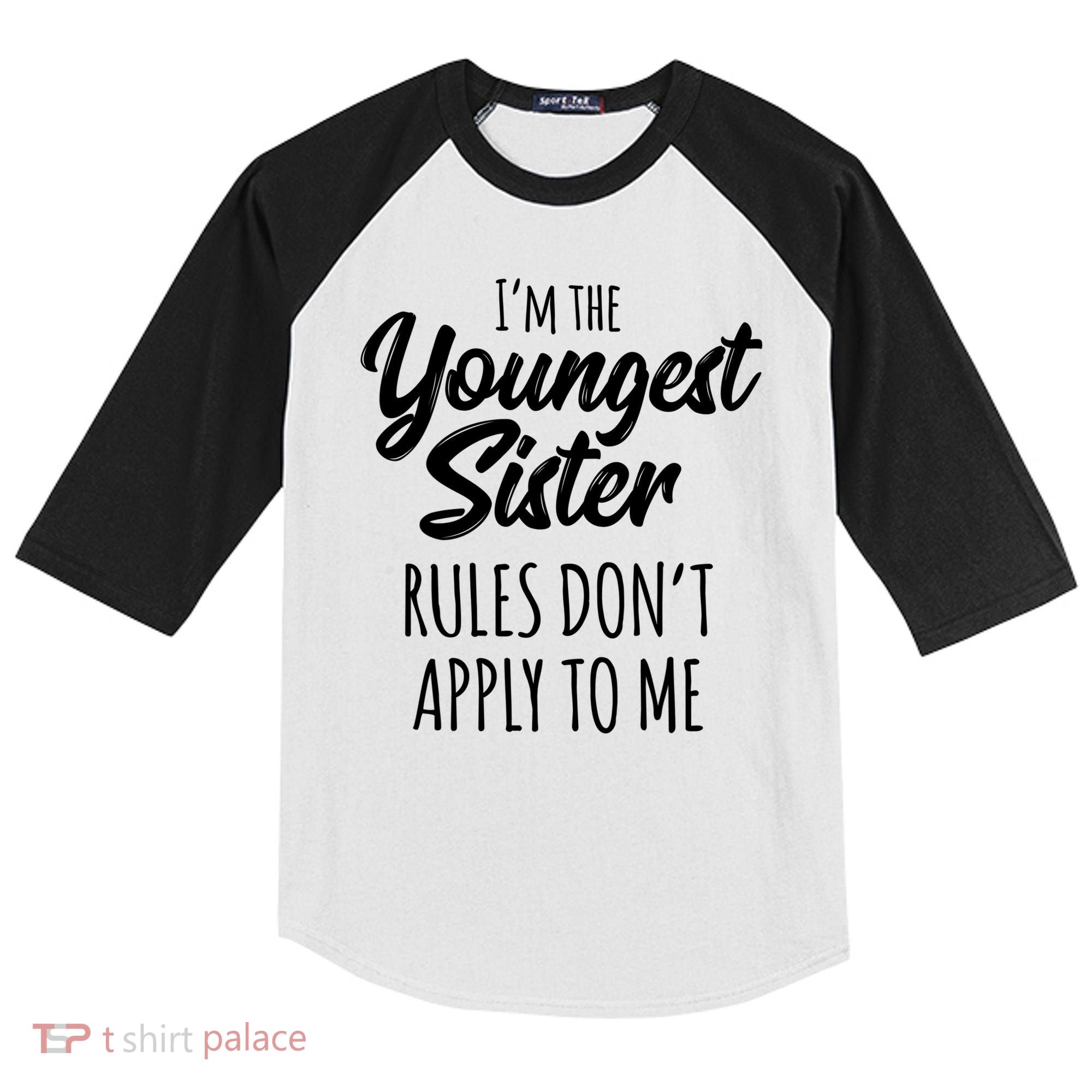 Youngest Sister Gift Rules Don't Apply To Me Funny Sibling Gift Kids Colorblock Raglan Jersey