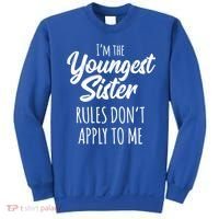 Youngest Sister Gift Rules Don't Apply To Me Funny Sibling Gift Sweatshirt thumb 0