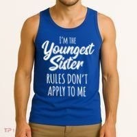 Youngest Sister Gift Rules Don't Apply To Me Funny Sibling Gift Tank Top thumb 3