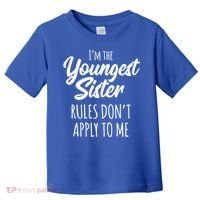 Youngest Sister Gift Rules Don't Apply To Me Funny Sibling Gift Toddler T-Shirt thumb 0