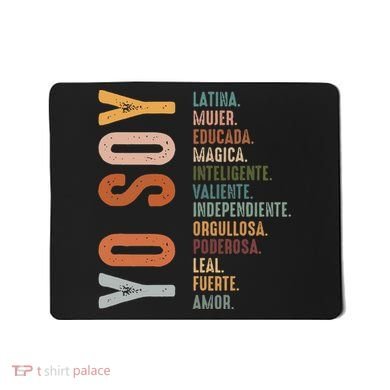 Yo Soy Hispanic Mujer Latina Camisa De Latina Chingona Mousepad